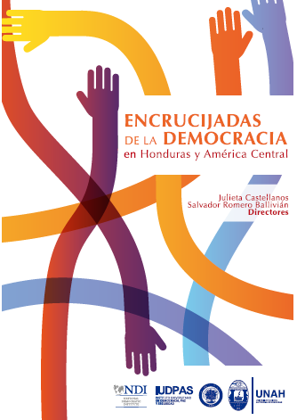 Libro: Encrucijadas de la Democracia en Honduras y América Central. Iudpas. Editor Salvador Romero Ballivián, 1ed. 2019
